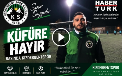 Kızderbentspor - Küfüre Hayır | Habertürk 2018