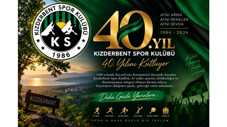 Kızderbent Spor Kulübü 40. Yılını Kutluyor | 1986 - 2026